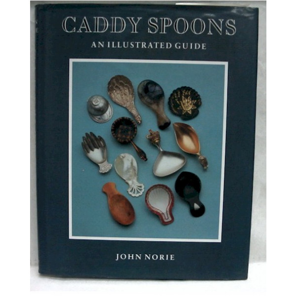 超希少本 Caddy Spoons: An Illustrated Guide-